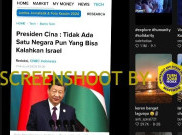 [HOAKS atau FAKTA] : Presiden China Sebut Tak Ada Satupun Negara di Dunia yang Bisa Kalahkan Israel