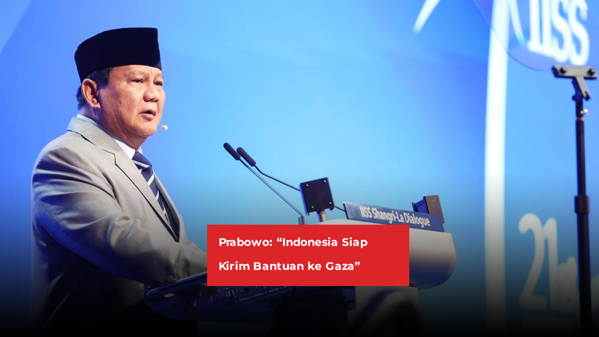 Prabowo: Indonesia Siap Kirim Bantuan ke Gaza
