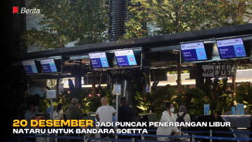20 Desember Jadi Puncak Penerbangan Libur Nataru untuk Bandara Soetta