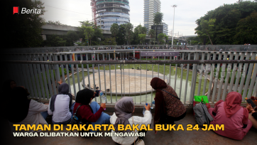 Taman di Jakarta Bakal Buka 24 Jam, Warga Dilibatkan untuk Mengawasi