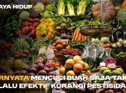 Ternyata Mencuci Buah saja tak Selalu Efektif Kurangi Pestisida