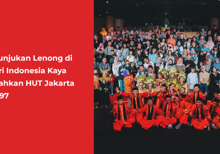 Pertunjukan Lenong di Galeri Indonesia Kaya Meriahkan HUT Jakarta Ke-497