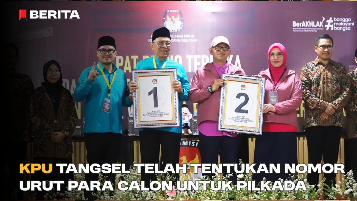KPU Tangsel telah Tentukan Nomor Urut Para Calon untuk Pilkada 2024