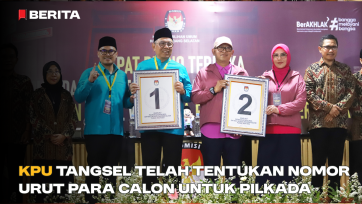 KPU Tangsel telah Tentukan Nomor Urut Para Calon untuk Pilkada 2024