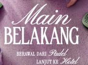 “Berawal dari Padel, Lanjut ke Hotel”, Teaser Series 'Main Belakang' Bikin Penasaran