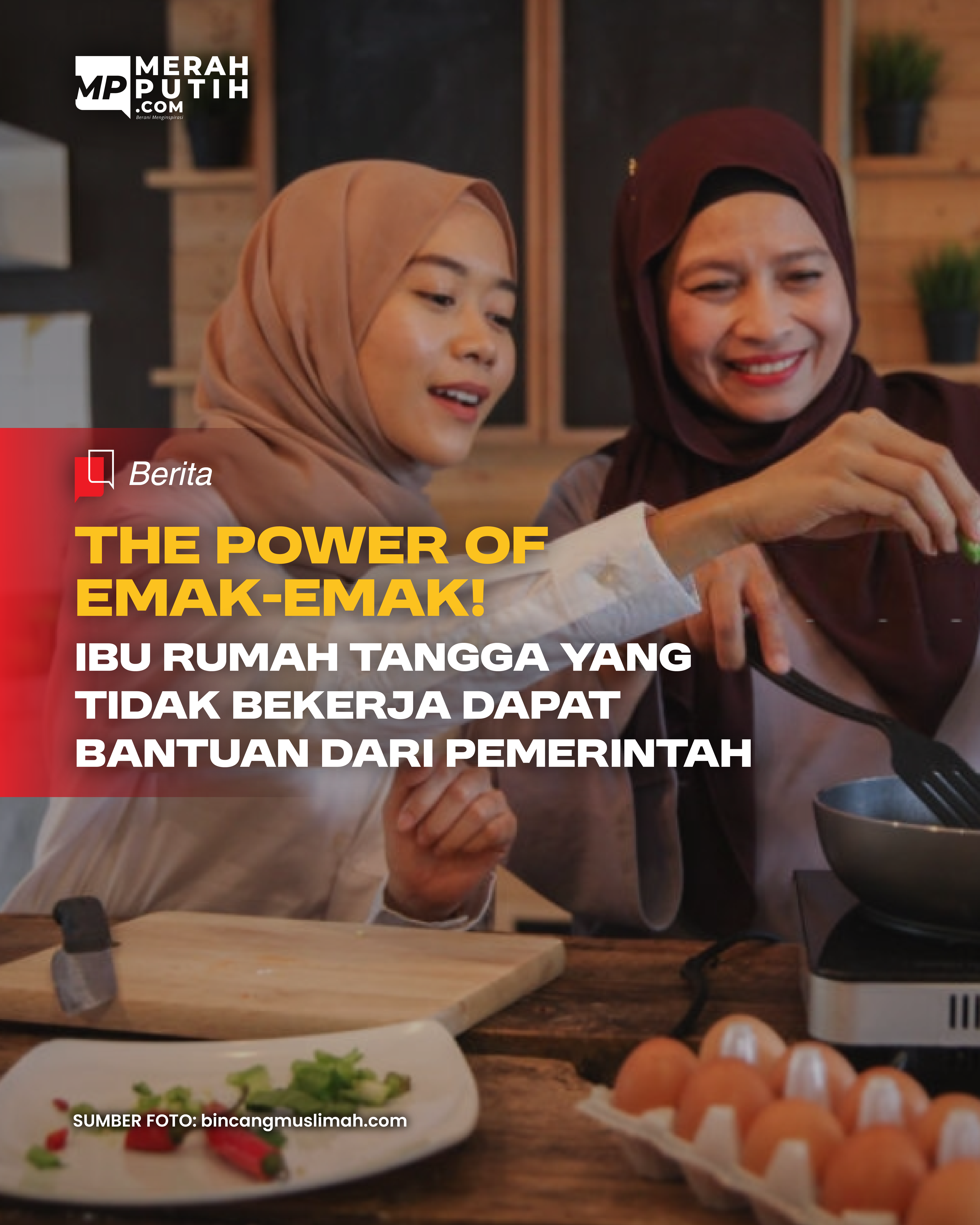 The Power of Emak-Emak! Ibu Rumah Tangga yang Tidak Bekerja Dapat Bantuan Dari Pemerintah