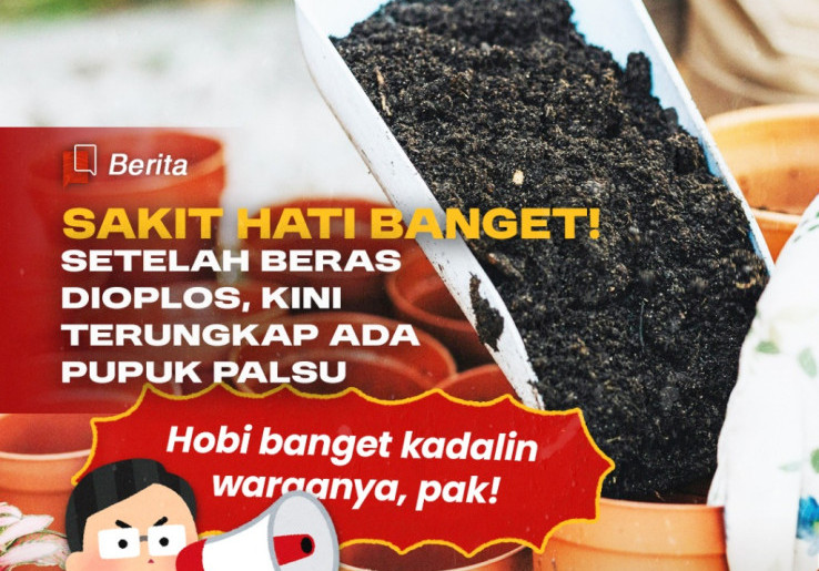 Bikin Geram! Setelah Beras Dioplos Kini Giliran Pupuk Dipalsukan