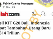 [HOAKS atau FAKTA]: Indonesia Tambah Utang Baru Rp 314 Triliun Setelah KTT G20