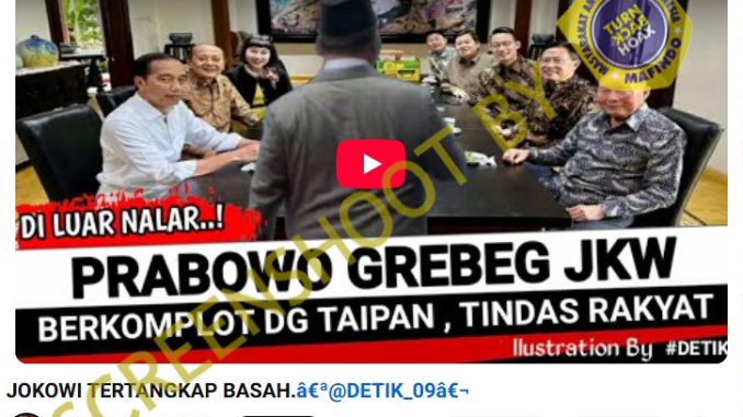[HOAKS atau FAKTA]: Prabowo Gerebek Jokowi karena Berkomplot dengan Taipan