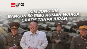 Kim Jong Un Bangun 50.000 Rumah Warga Gratis Tanpa Iuran