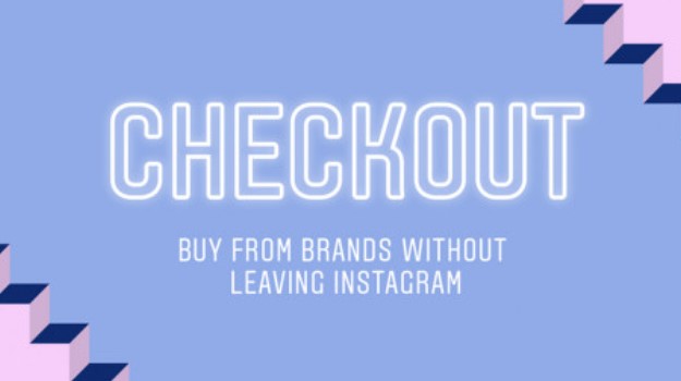 Checkout, Fitur Baru Instagram untuk Mempermudah Belanja Online 