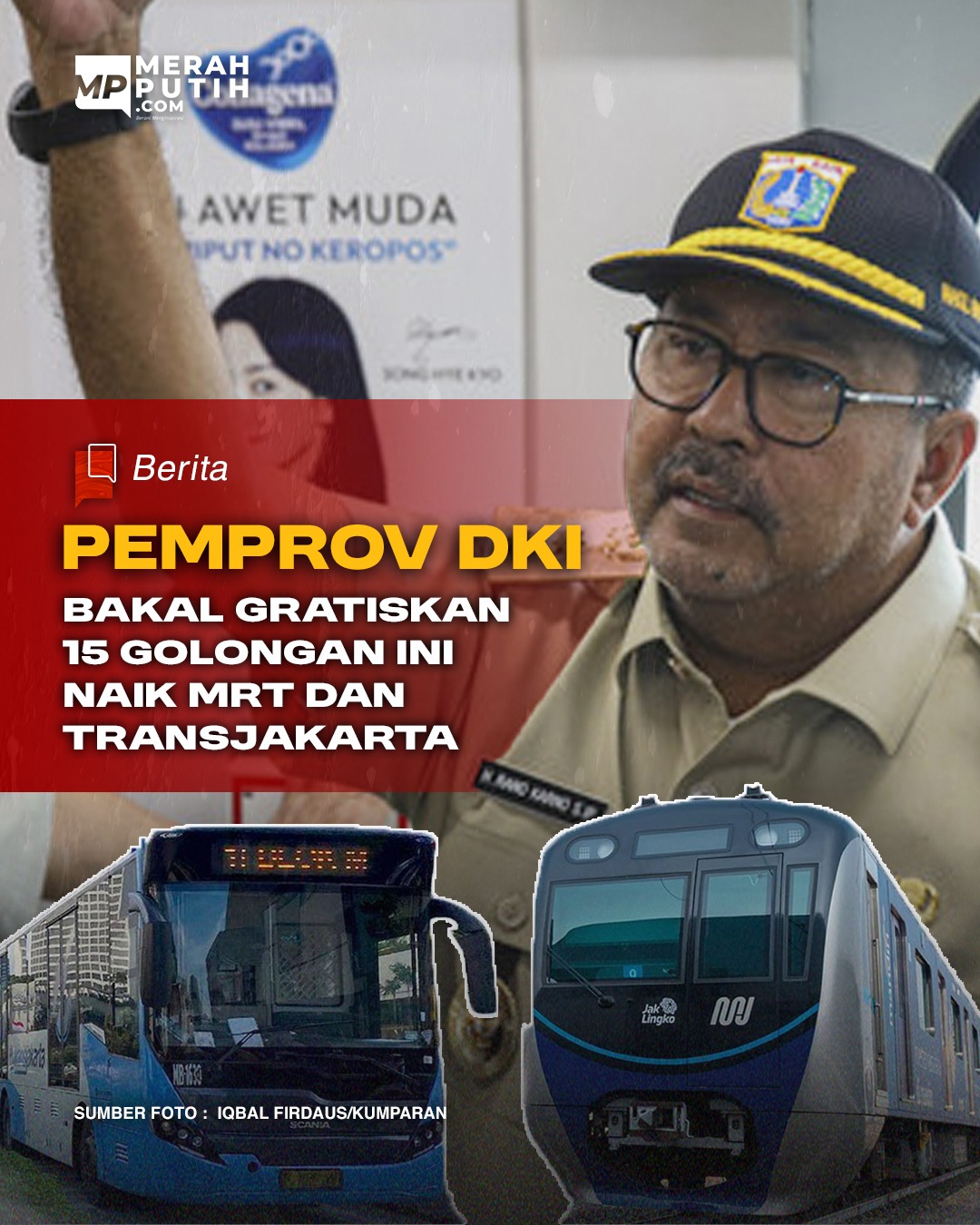 Pemprov DKI Jakarta Bakal Gratiskan 15 Golongan Masyarakat untuk Naik MRT dan Transjakarta