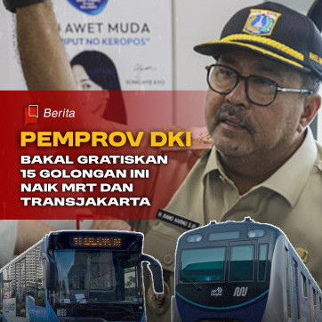 Pemprov DKI Jakarta Bakal Gratiskan 15 Golongan Masyarakat untuk Naik MRT dan Transjakarta
