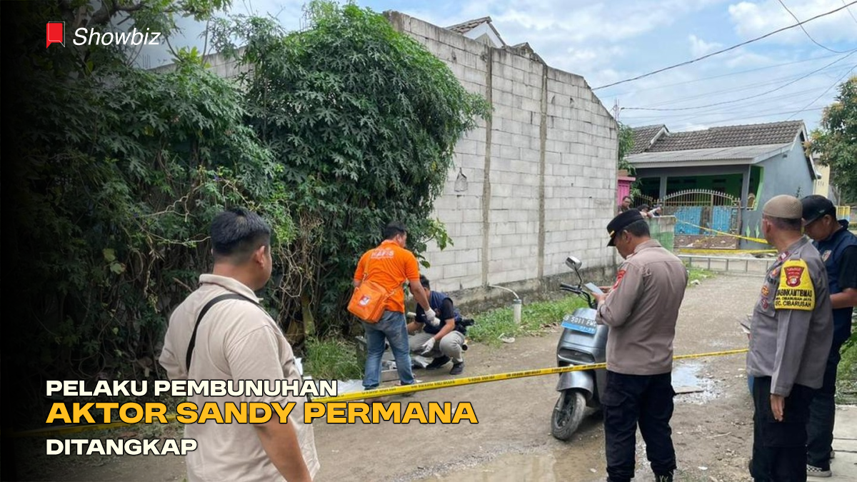 Pelaku Pembunuhan Aktor Sandy Permana Ditangkap