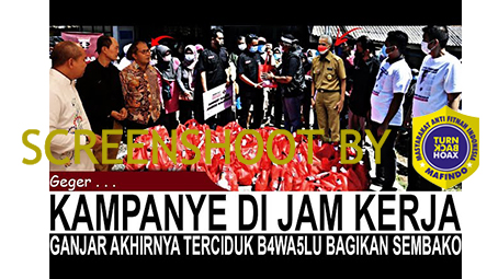 [HOAKS atau FAKTA]: Bagikan Sembako di Jam Kerja, Ganjar Diciduk Bawaslu