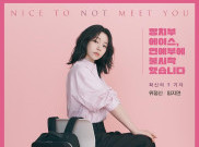 Intip Para Pemeran 'Nice To Not Meet You' yang Bakal Tayang Perdana Bulan Depan, Nomor 4 Paling Bikin Penasaran