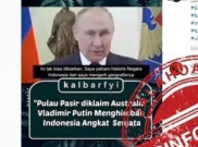 [HOAKS atau FAKTA]: Putin Ajak Indonesia Lawan Australia dalam Sengketa Pulau Pasir