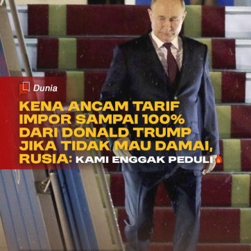 Kena Ancam Tarif Impor 100% dari Donald Trump Jika Tidak Mau Damai, Rusia: Kami Enggak Peduli