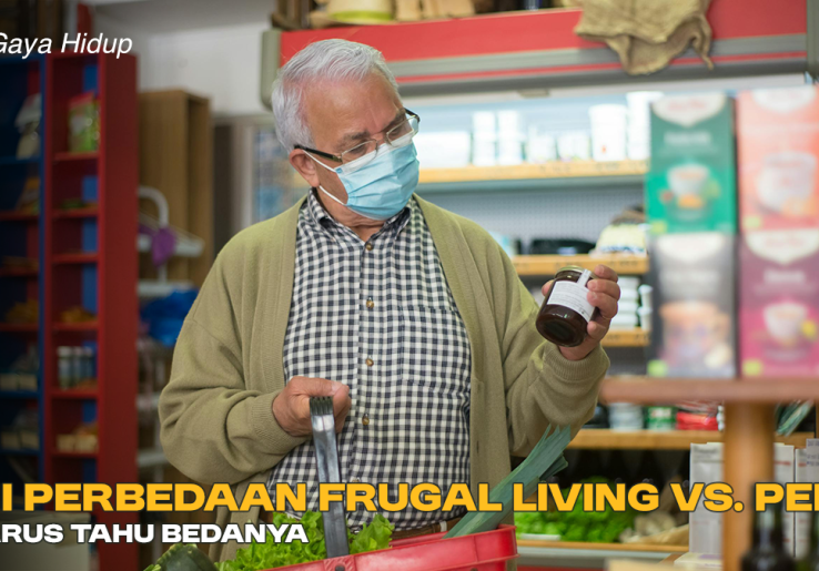 Ini Perbedaan Frugal Living vs Pelit, Harus Tahu Bedanya