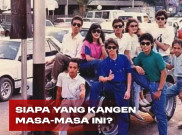 Siapa yang Kangen Masa-Masa Ini?