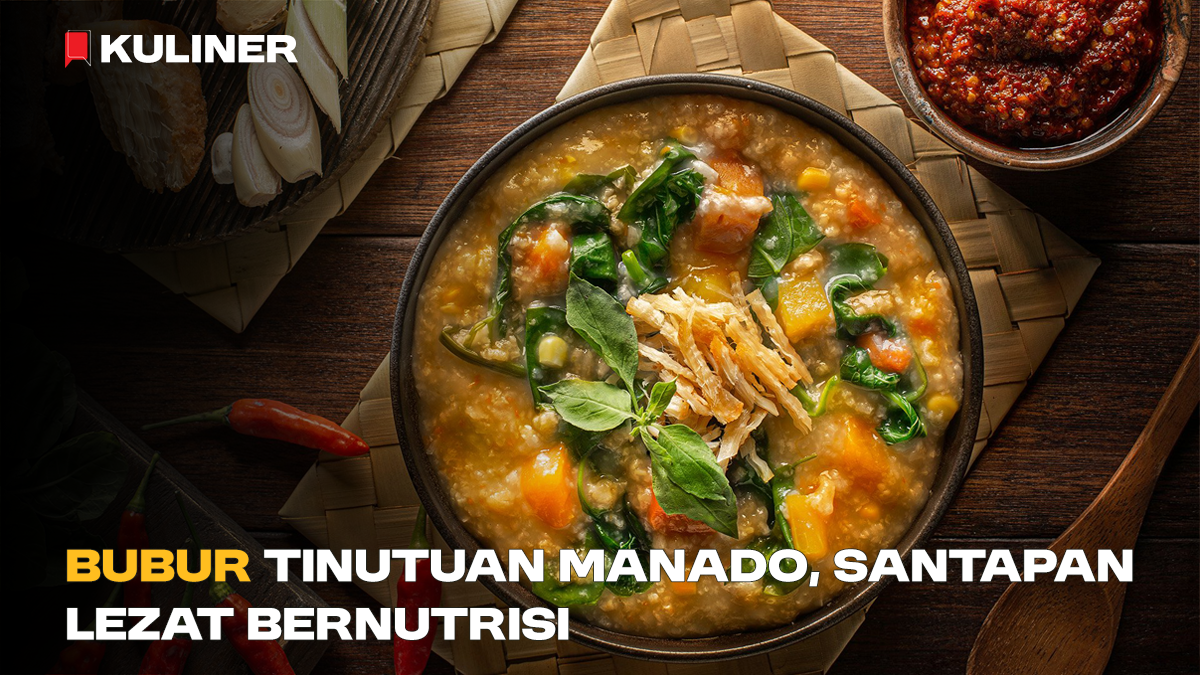 Bubur Tinutuan Manado, Santapan Lezat Bernutrisi