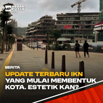 Update Terbaru IKN yang mulai Membentuk Kota. Estetik Kan?