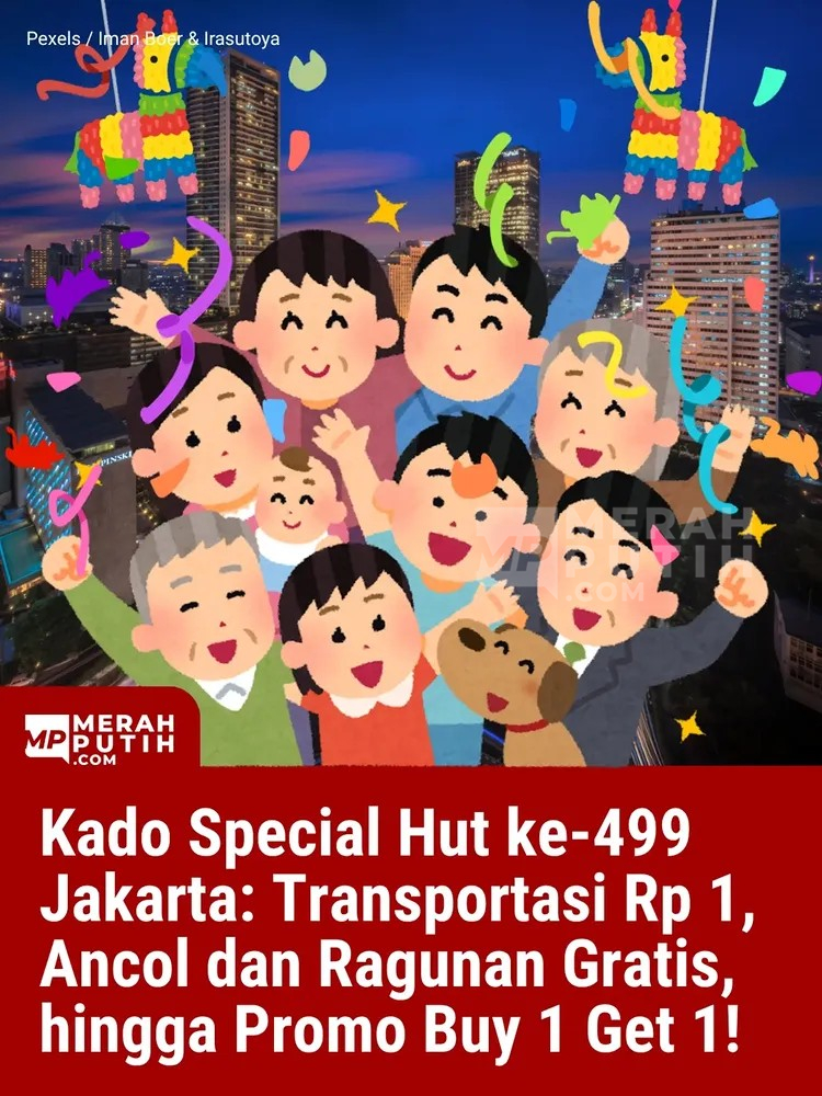 Kado Special Hut ke-499 Jakarta: Transportasi Rp 1, Ancol dan Ragunan Gratis, hingga Promo Buy 1 Get 1!