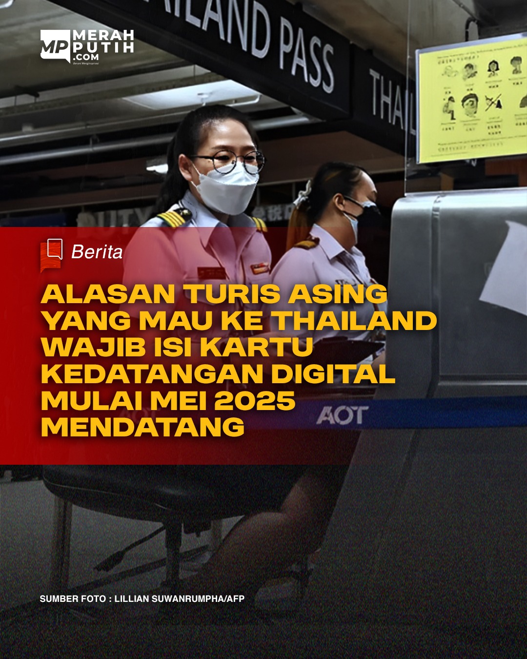 Alasan Turis Asing yang Mau ke Thailand Wajib Isi Kartu Kedatangan Digital Mulai Mei 2025 Mendatang