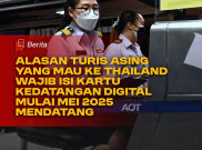 Alasan Turis Asing yang Mau ke Thailand Wajib Isi Kartu Kedatangan Digital Mulai Mei 2025 Mendatang