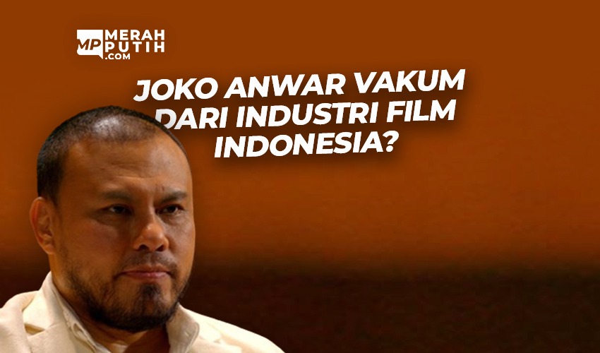 Joko Anwar Vakum dari Industri Film Indonesia?