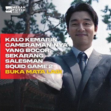 Kalo Kemarin Cameraman-nya yang Bocor, Sekarang Salesman Squid Game 2 Buka Mata Lagi