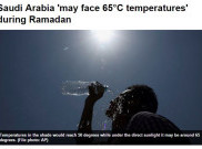 Bulan Ramadan, Arab Saudi Bakal Dilanda Panas 65 Derajat Celcius