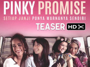 Film Pinky Promise, Perjalanan Antar Sahabat Penderita Kanker