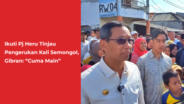 Ikuti Pj Heru Tinjau Pengerukan Kali Semongol, Gibran: “Cuma Main”