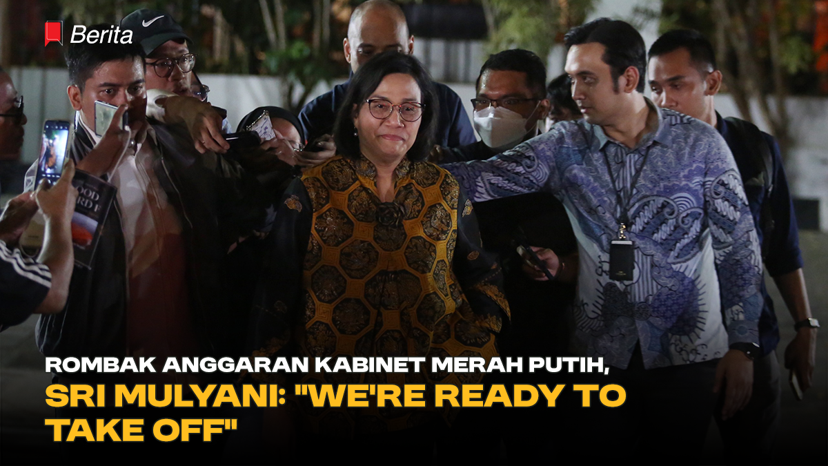 Rombak Anggaran Kabinet Merah Putih, Sri Mulyani: 