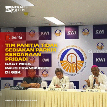 Panitia Tidak Sediakan Parkir Kendaraan Pribadi Saat Misa Paus Fransiskus