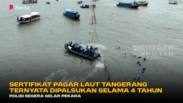 Sertifikat Pagar Laut Tangerang Ternyata Dipalsukan Selama 4 Tahun, Polisi Segera Gelar Pekara