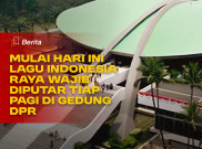 Mulai Hari Ini Lagu Indonesia Raya Wajib Diputar Tiap Pagi di Gedung DPR RI
