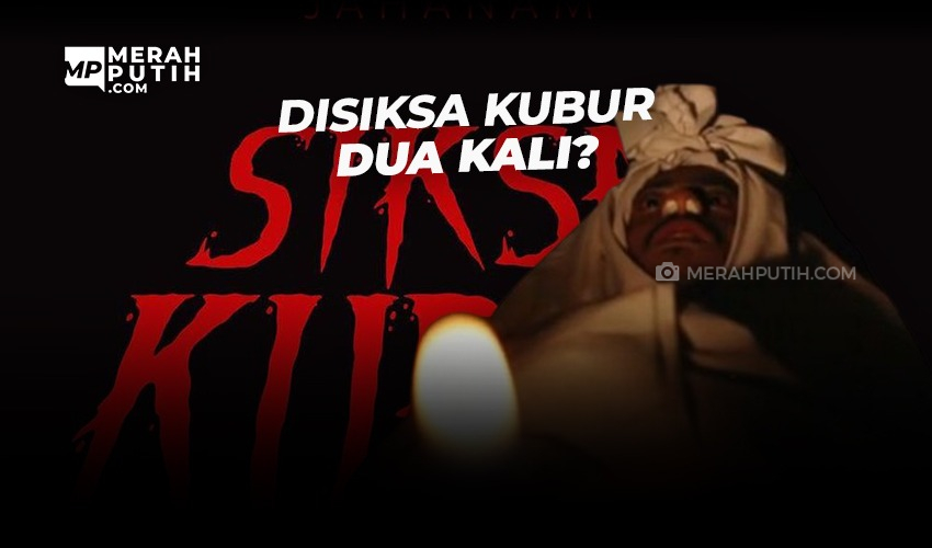 Disiksa Kubur Dua Kali?