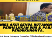 [HOAKS atau FAKTA]: Anies Baswedan Akui Semua Hutangnya