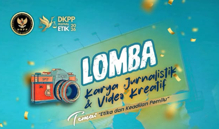 DKPP Ajak Masyarakat dan Jurnalis Bertarung Ide di Festival Etik 2026, Hadiah Puluhan Juta Menanti