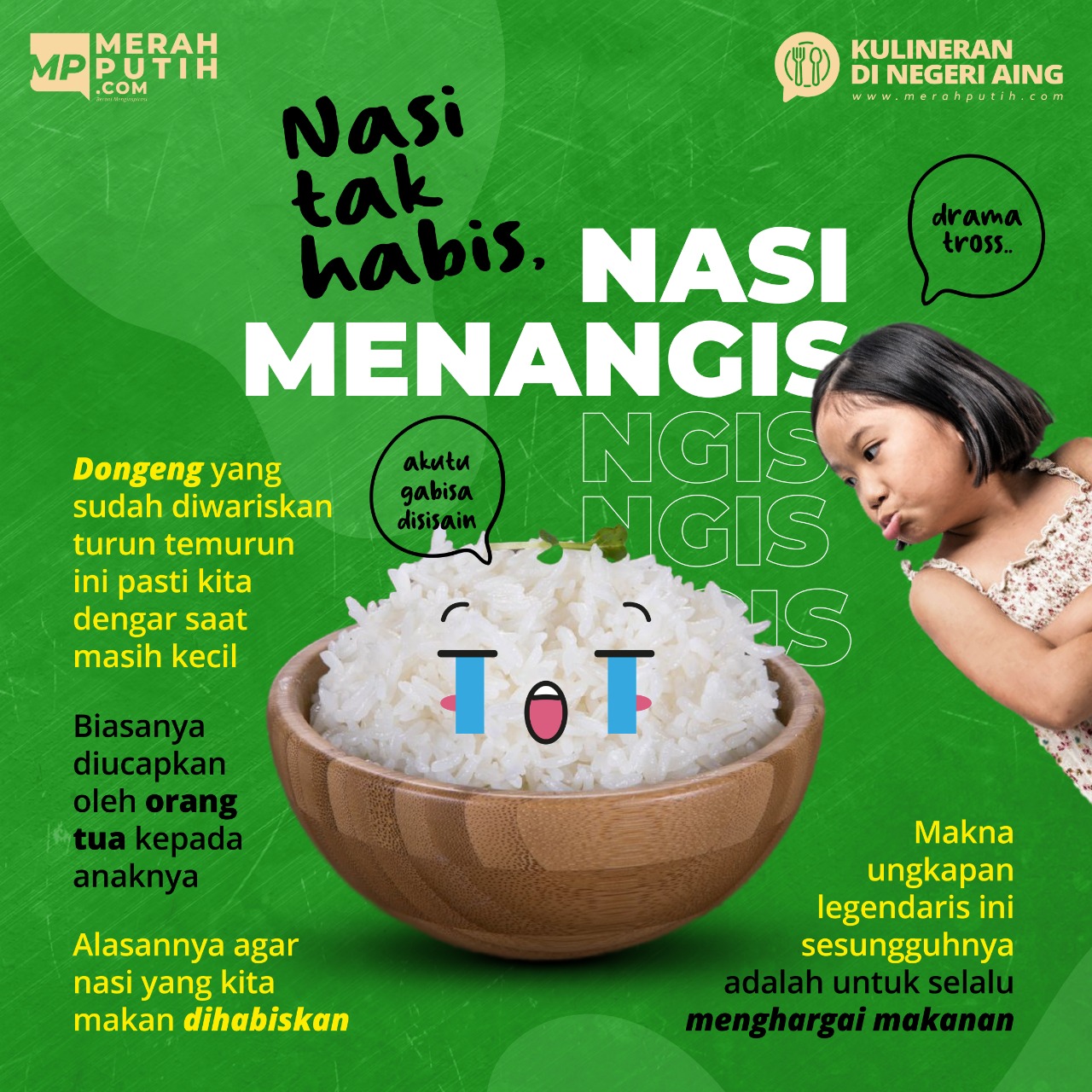 Nasi Tak Habis, Nasi Menangis