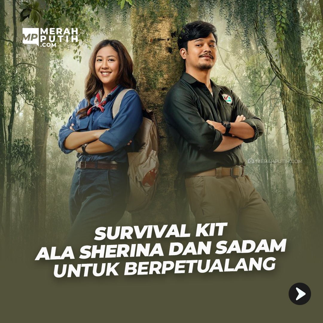 Survival Kit Ala Sherina dan Sadam untuk Berpetualang