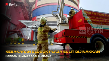 Kebakaran Glodok Plaza Sulit Dijinakkan, Korban Hilang Capai 14 Orang