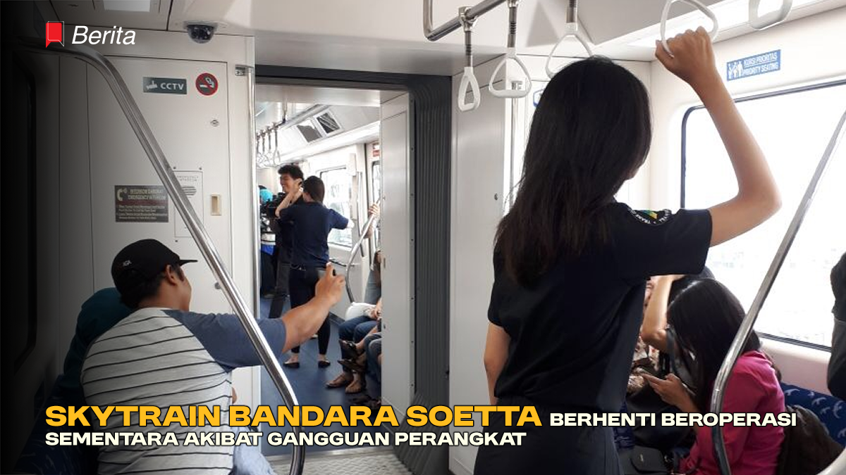 Skytrain Bandara Soetta Berhenti Beroperasi Sementara Akibat Gangguan Perangkat