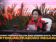 Pengamat Prediksi 'Politik Nasi Goreng' Bakal Warnai Pertemuan Prabowo-Megawati