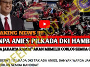 [HOAKS atau FAKTA] : Kecewa Anies Tak Ikut Pilkada, Warga Jakarta akan Coblos Semua Calon di Kertas Suara