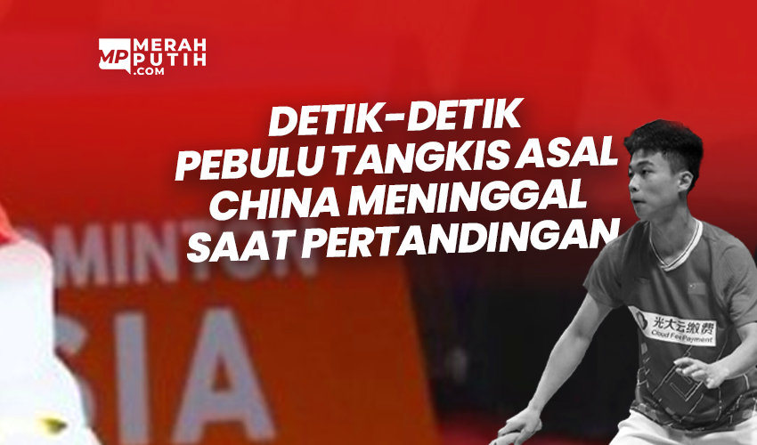 Detik-Detik Pebulu Tangkis China Meninggal Dunia Saat Pertandingan 