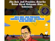 [HOAKS atau FAKTA]: Anies Jadi Presiden, Amerika Bebas Keruk Kekayaan Alam Indonesia