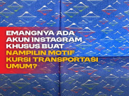 Emangnya Ada Akun Instagram Khusus Buat Nampilin Motif Kursi Transportasi Umum?